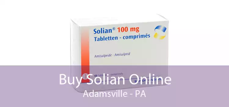 Buy Solian Online Adamsville - PA
