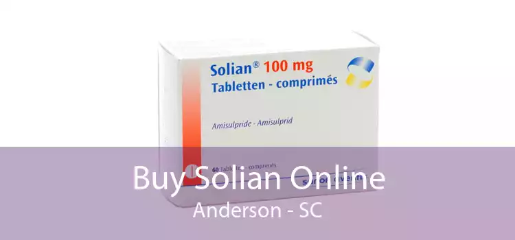 Buy Solian Online Anderson - SC