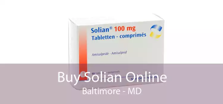 Buy Solian Online Baltimore - MD