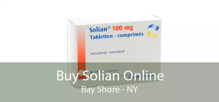 Buy Solian Online Bay Shore - NY