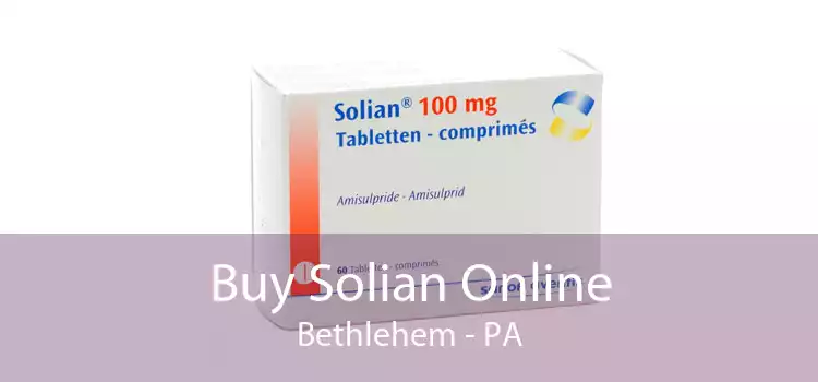 Buy Solian Online Bethlehem - PA