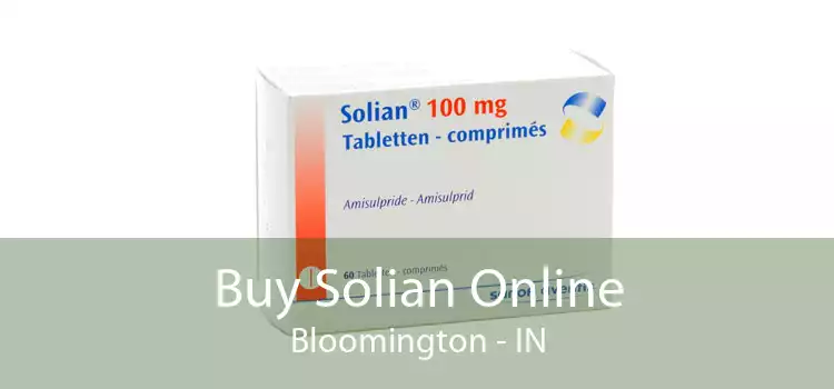 Buy Solian Online Bloomington - IN