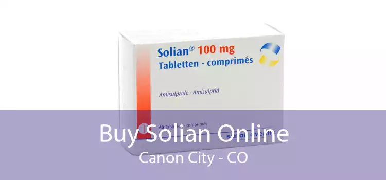 Buy Solian Online Canon City - CO