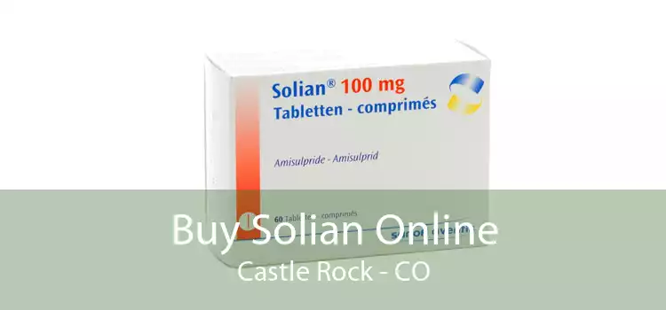 Buy Solian Online Castle Rock - CO