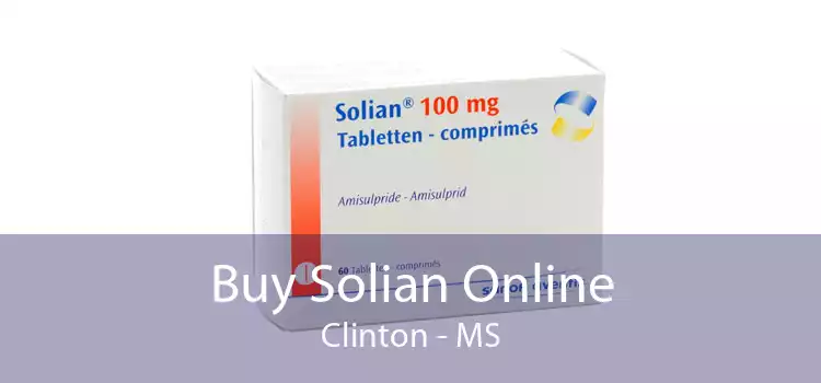Buy Solian Online Clinton - MS