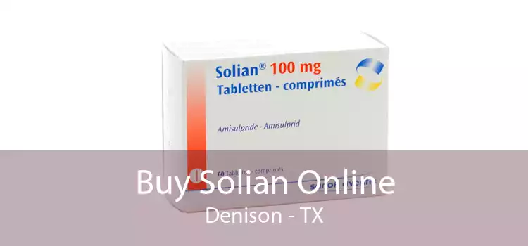 Buy Solian Online Denison - TX